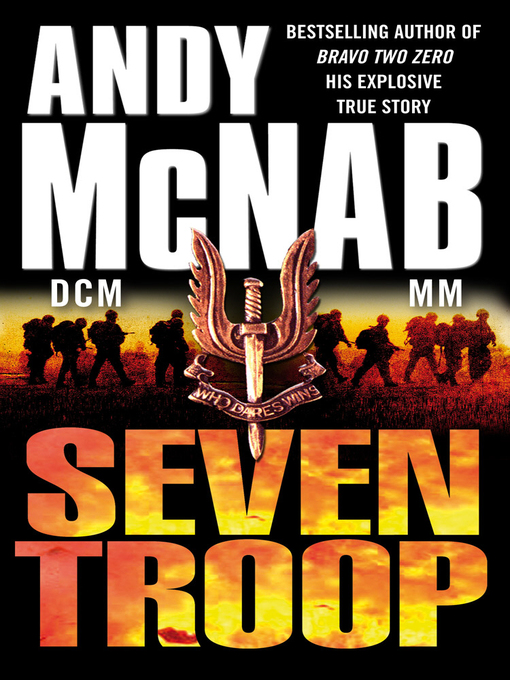 Title details for Seven Troop by Andy McNab - Available
